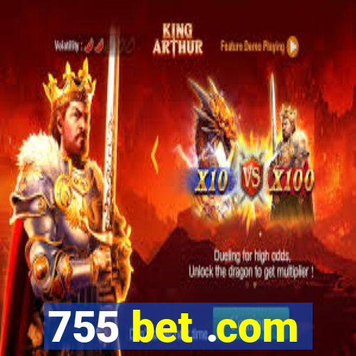 755 bet .com